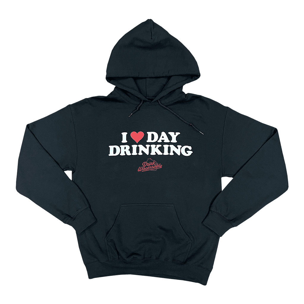"I Love Day Drinking" Hoodie