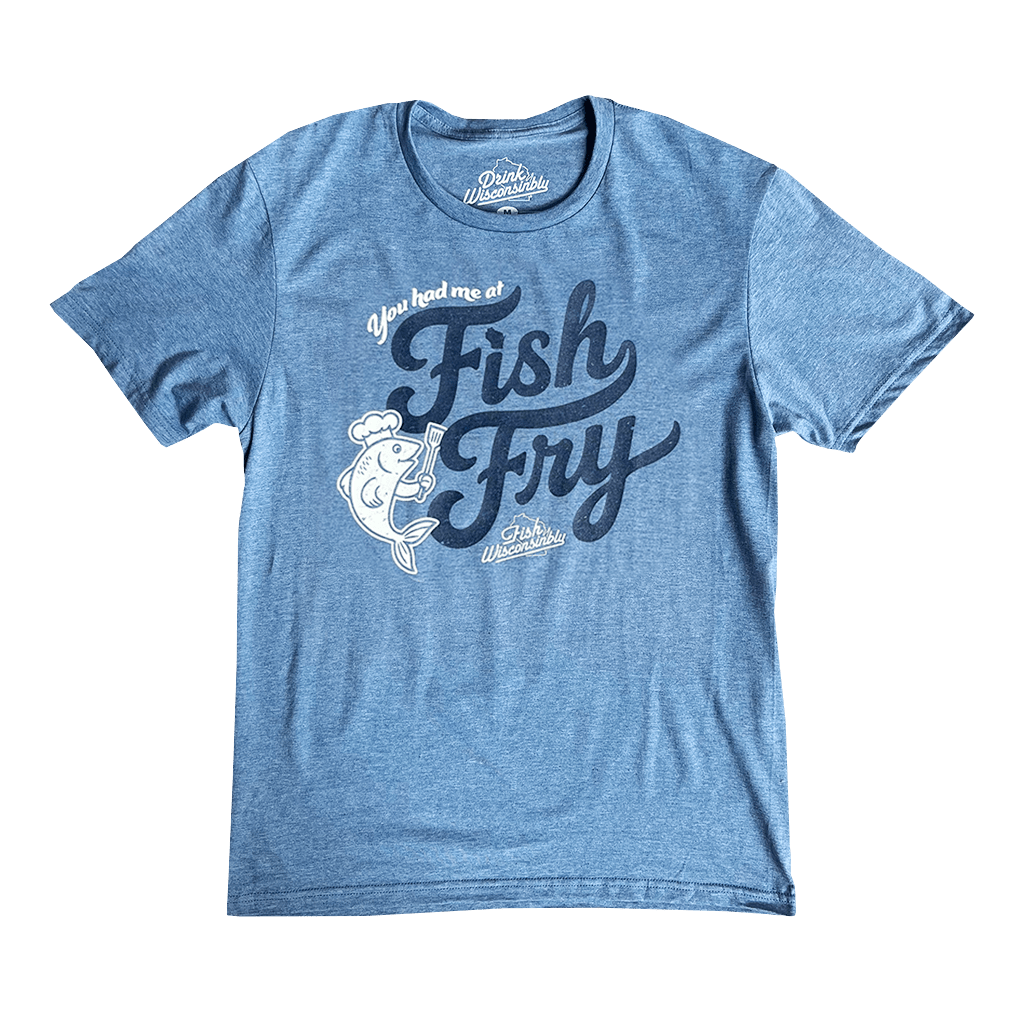 "You Had Me at Fish Fry" T-Shirt