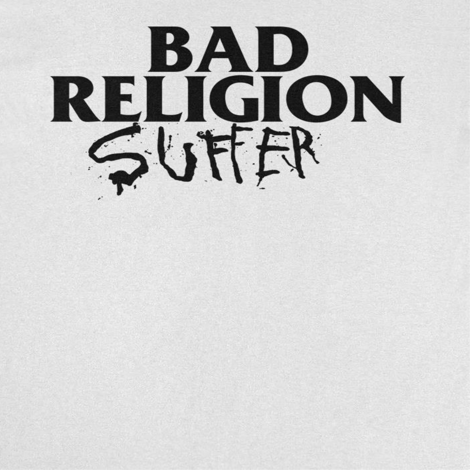 Bad Religion Suffer 89 EU Tour Front Mens T Shirt White Hoodie, Sweatshirt | CiraTrend.com (Image 2)
