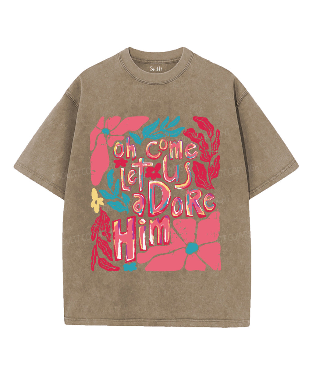 Oh Come Let Us Adore Him Washed Christian T-shirt Style004 Hoodie, Sweatshirt | CiraTrend.com (Image 5)