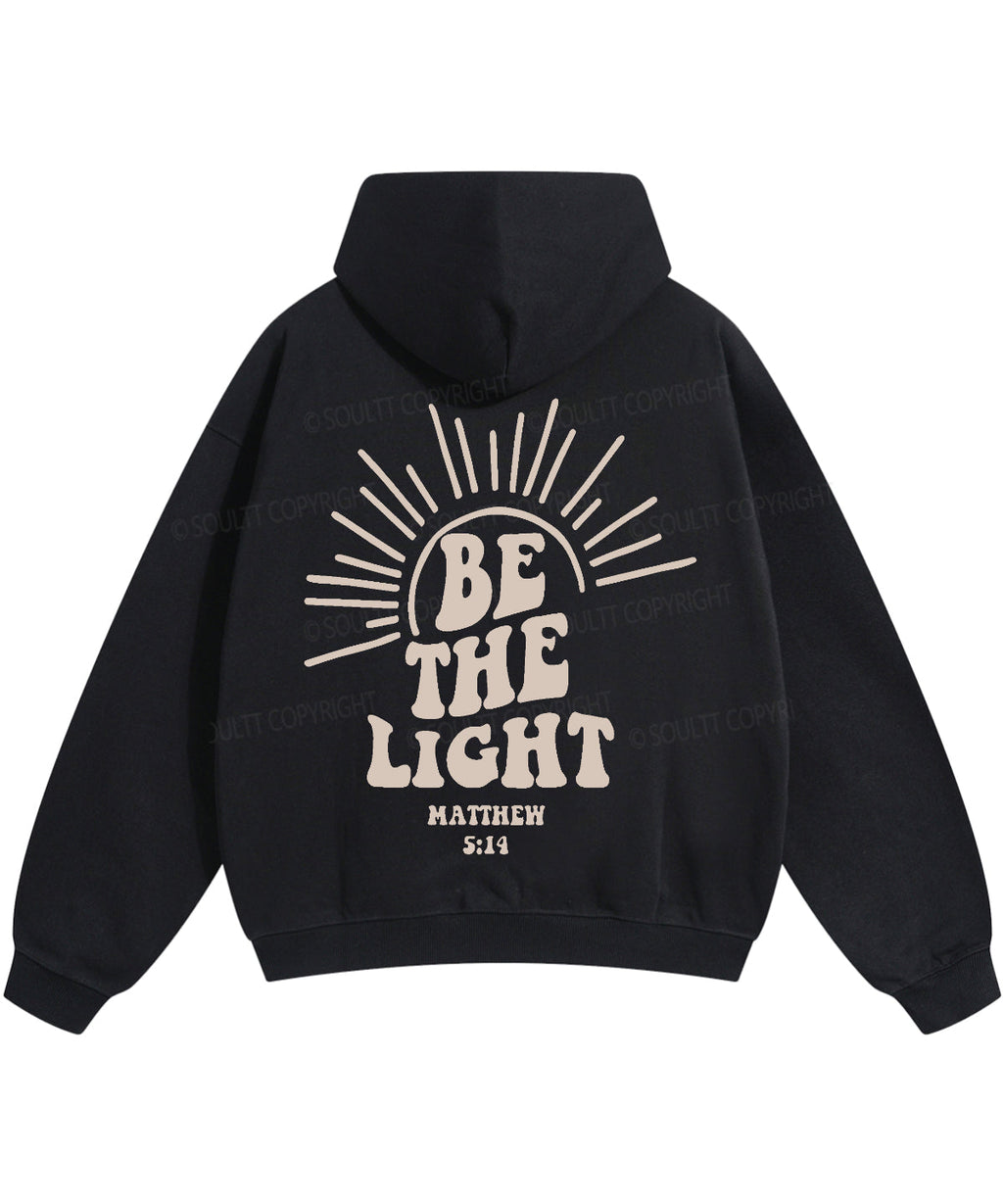 Be The Light Double Sided Cotton Christian Hoodie Style001 T-Shirts, Sweatshirt | CiraTrend.com (Image 3)