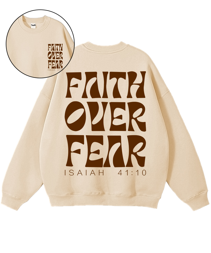 Faith Over Fear Cotton Christian Sweatshirt Style001 T-Shirts, Hoodie | CiraTrend.com (Image 1)