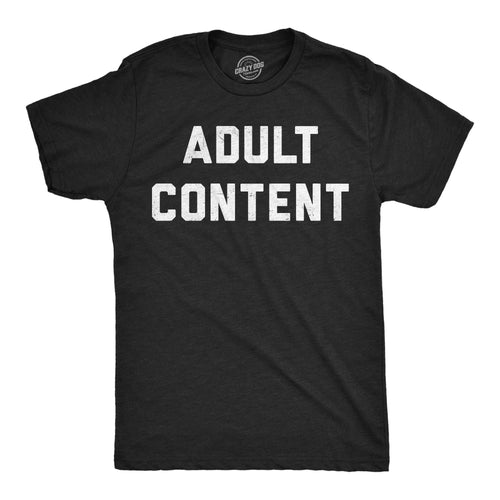 Adult Content Men's T Shirt