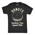Donuts Healthier Than Crystal Meth Men's T Shirt Hoodie, Sweatshirt | CiraTrend.com (Image 1)