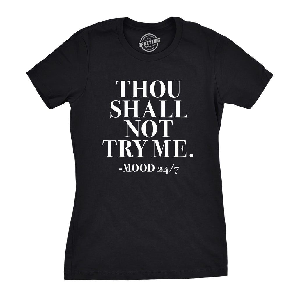 Thou Shall Not Try Me Women's T Shirt Hoodie, Sweatshirt | CiraTrend.com (Image 1)
