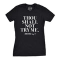 Thou Shall Not Try Me Women's T Shirt Hoodie, Sweatshirt | CiraTrend.com (Image 1)