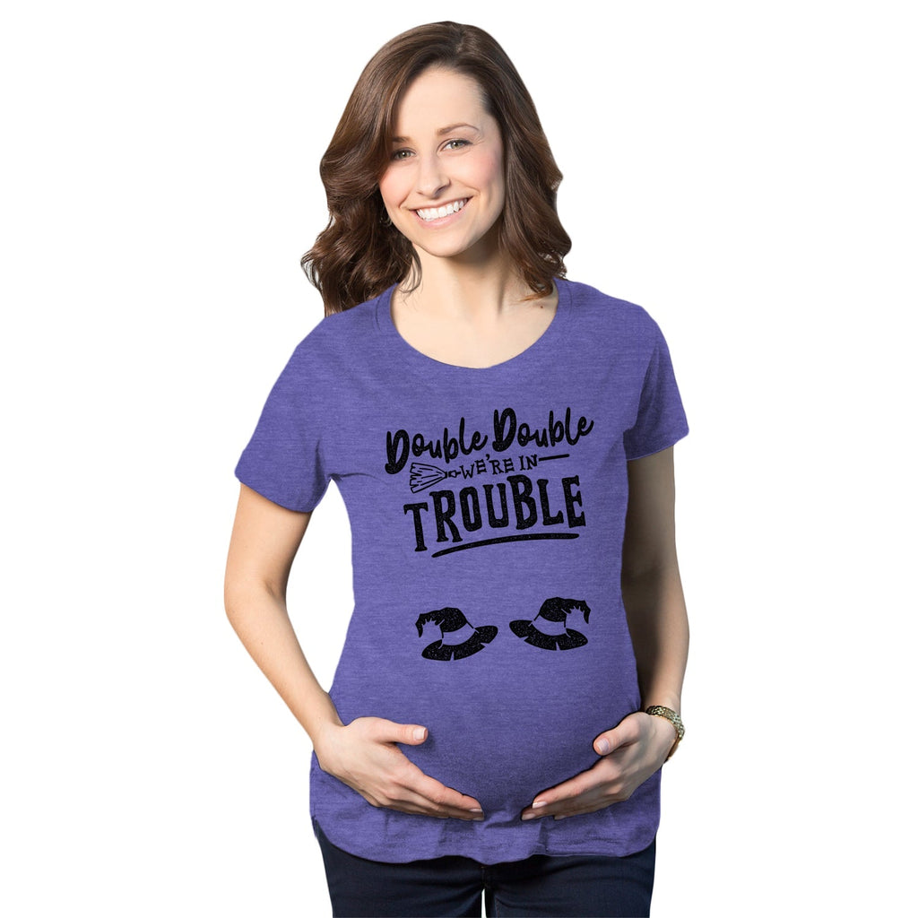 Double Double We're In Trouble Maternity T Shirt Hoodie, Sweatshirt | CiraTrend.com (Image 1)
