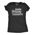 Drink Happy Thoughts Women's T Shirt Hoodie, Sweatshirt | CiraTrend.com (Image 1)