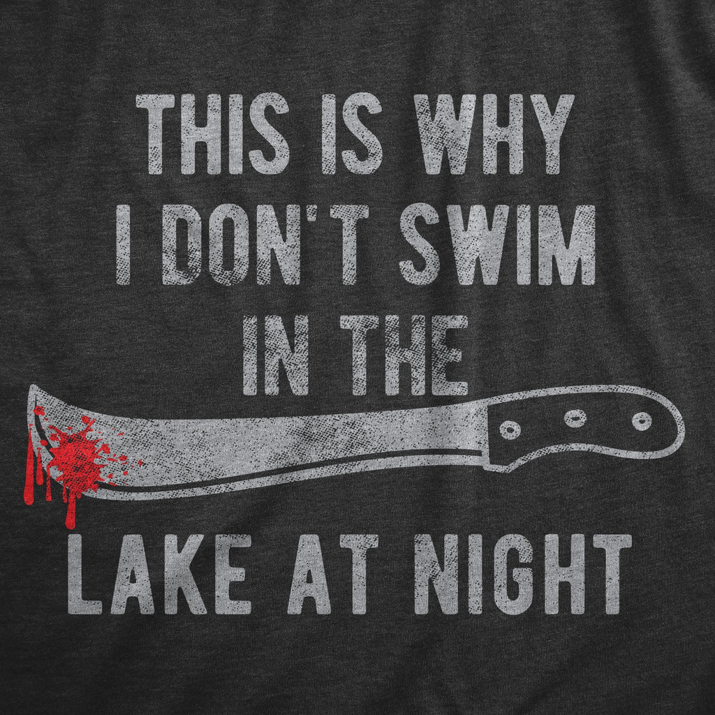 This Is Why I Don't Swim In The Lake At Night Men's T Shirt Hoodie, Sweatshirt | CiraTrend.com (Image 2)