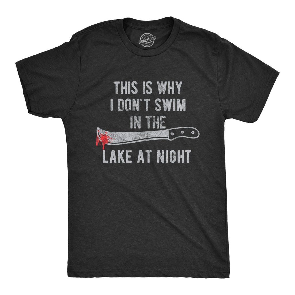 This Is Why I Don't Swim In The Lake At Night Men's T Shirt Hoodie, Sweatshirt | CiraTrend.com (Image 1)