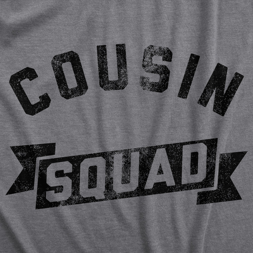 Cousin Squad Women's T Shirt Hoodie, Sweatshirt | CiraTrend.com (Image 2)