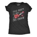 This Party Is Off The Chain Women's T Shirt Hoodie, Sweatshirt | CiraTrend.com (Image 1)