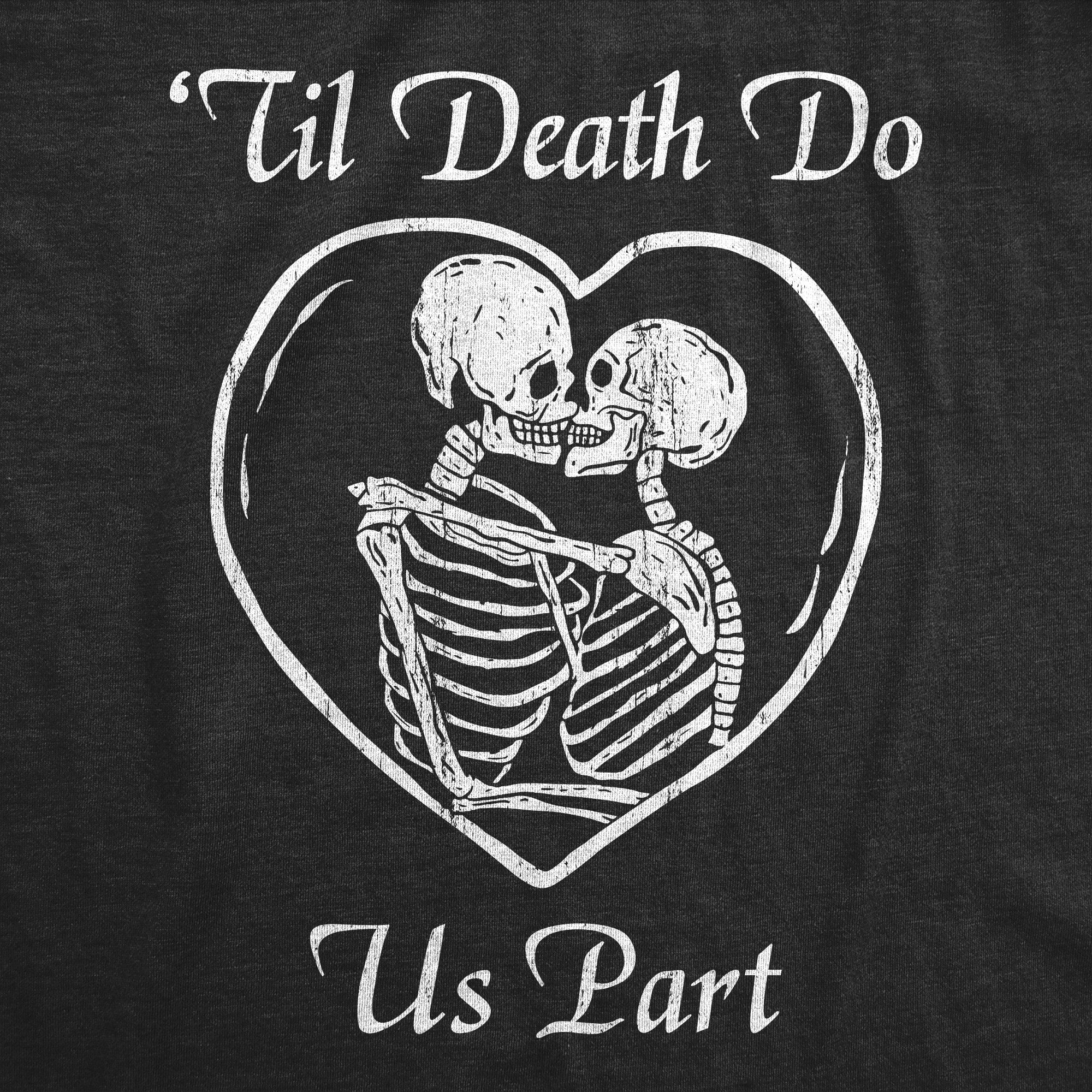 Till Death Do Us Part Women's T Shirt Hoodie, Sweatshirt | CiraTrend.com (Image 2)