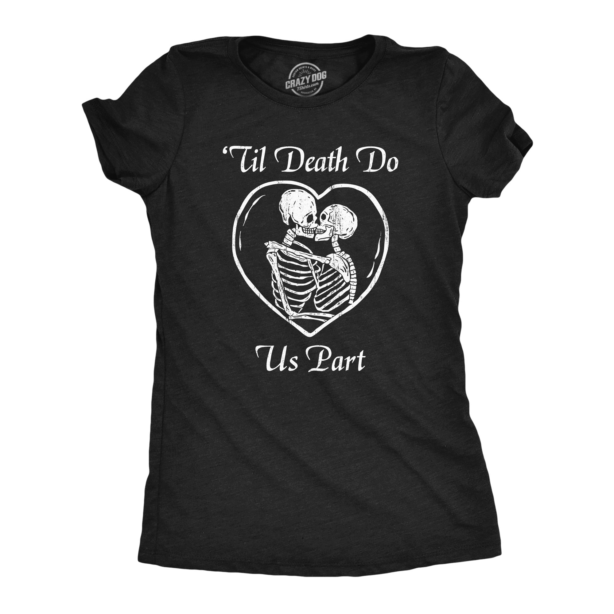 Till Death Do Us Part Women's T Shirt Hoodie, Sweatshirt | CiraTrend.com (Image 1)