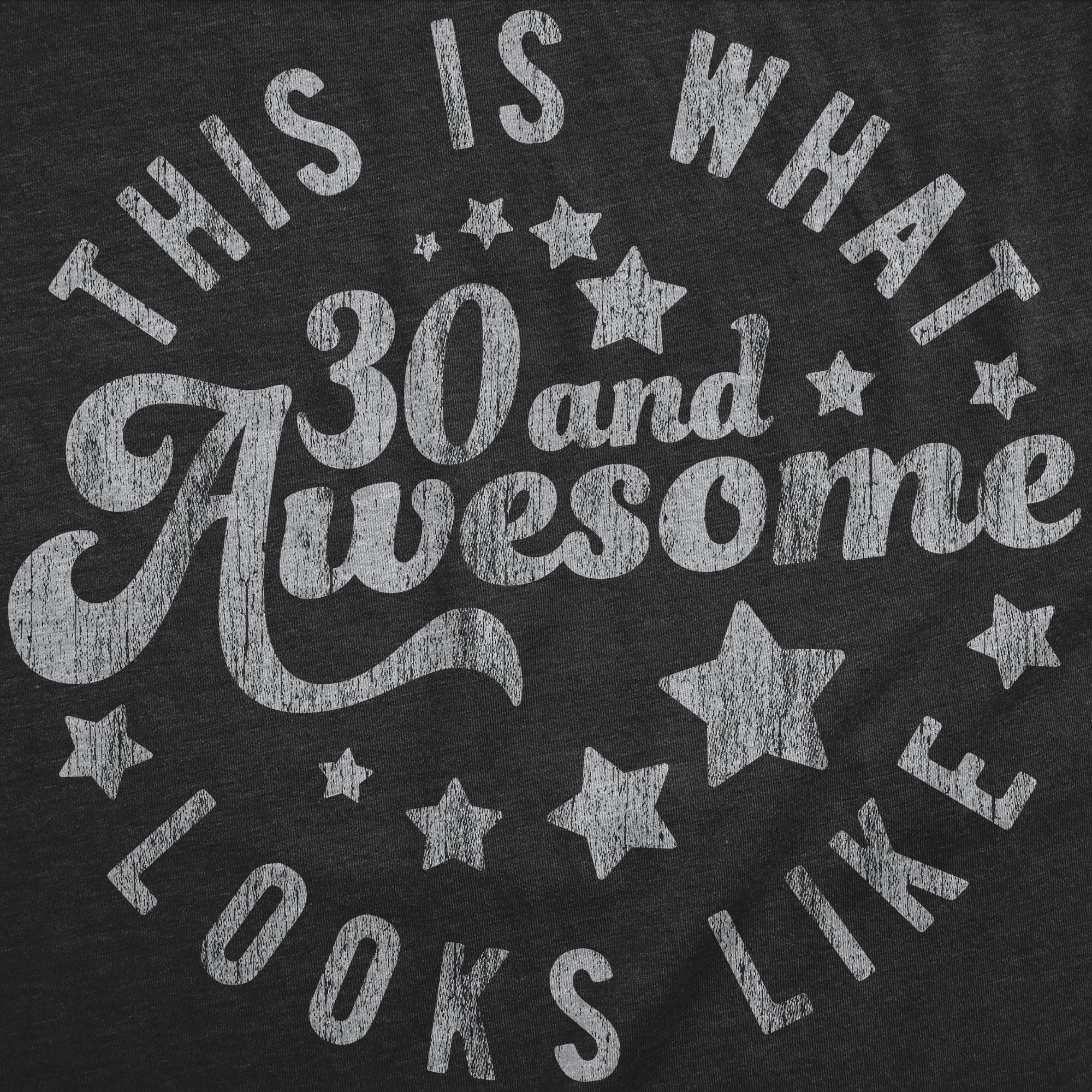 This Is What 30 And Awesome Looks Like Men's T Shirt Hoodie, Sweatshirt | CiraTrend.com (Image 2)