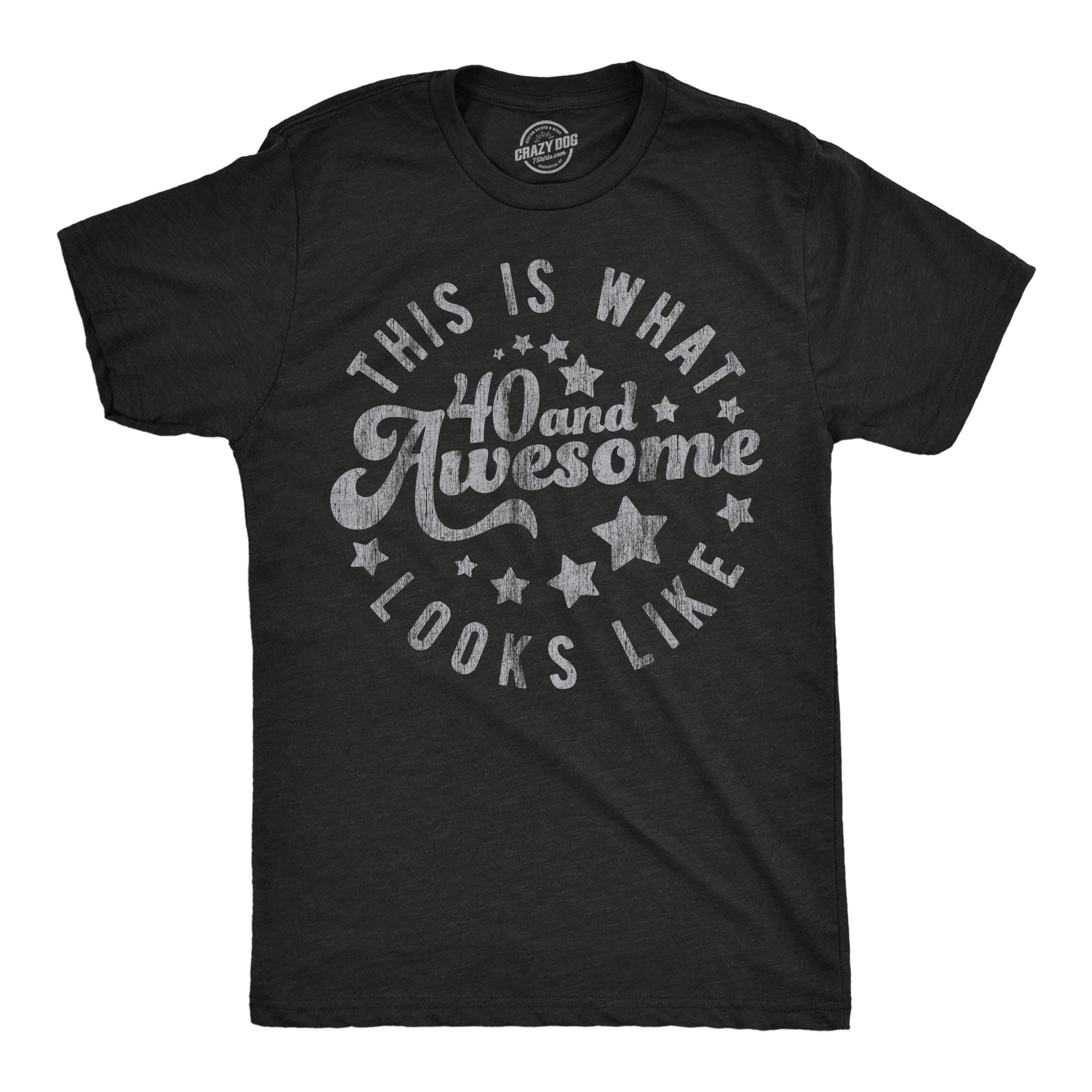This Is What 40 And Awesome Looks Like Men's T Shirt Hoodie, Sweatshirt | CiraTrend.com (Image 1)