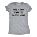 This Is Why I Wanted To Stay Home Women's T Shirt Hoodie, Sweatshirt | CiraTrend.com (Image 1)