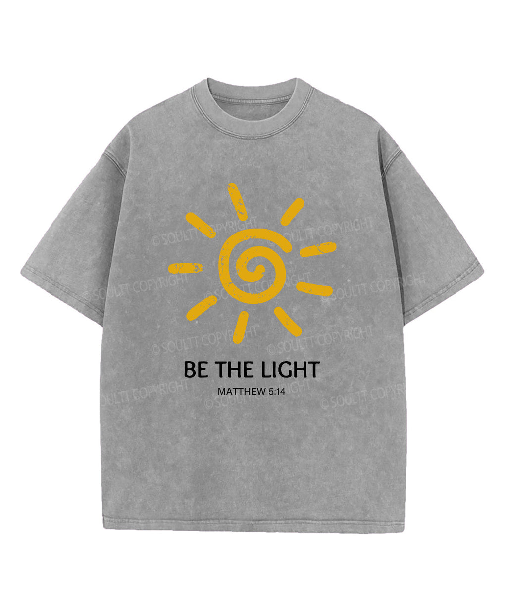 Be The Light Washed Christian T-shirt Style009 Hoodie, Sweatshirt | CiraTrend.com (Image 4)