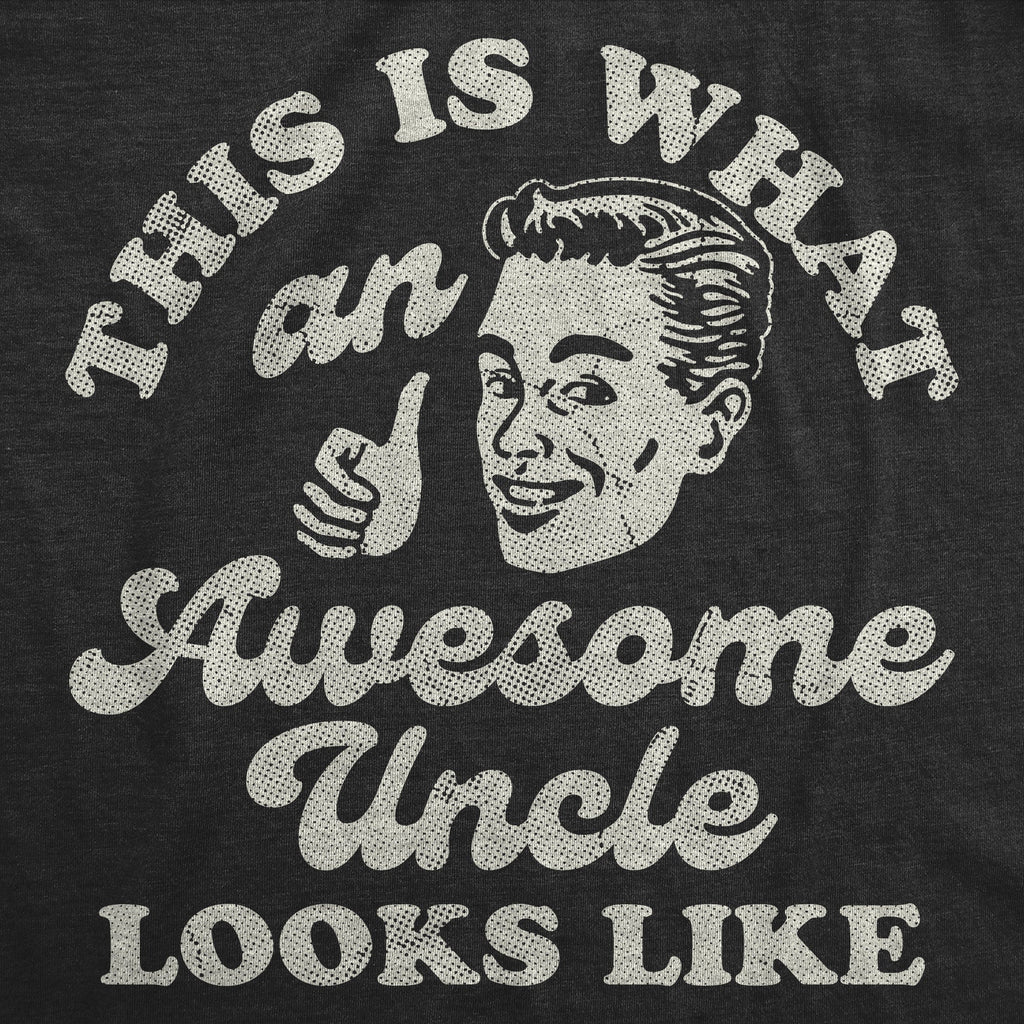 This Is What An Awesome Uncle Looks Like Men's T Shirt Hoodie, Sweatshirt | CiraTrend.com (Image 2)