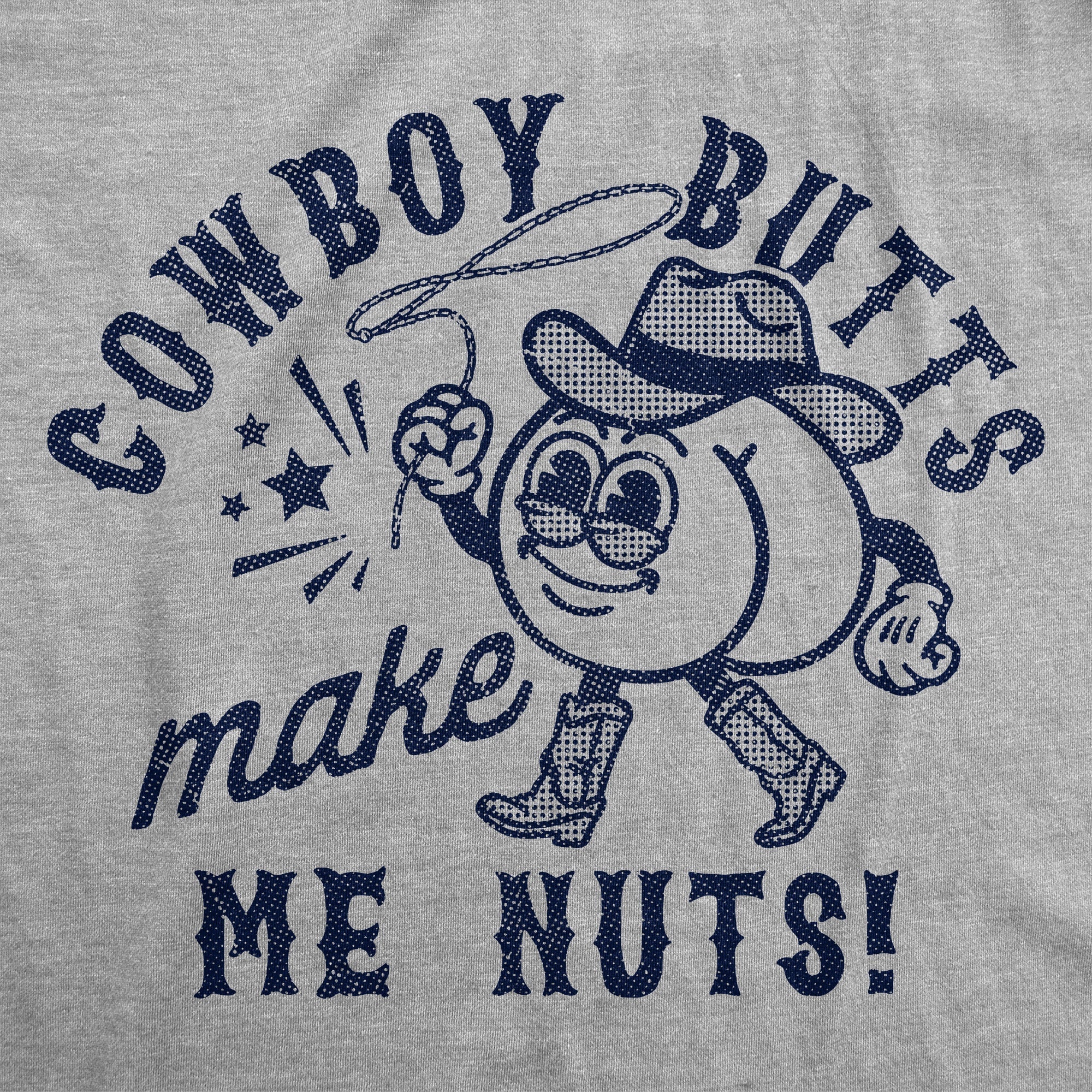 Cowboy Butts Make Me Nuts Women's T Shirt Hoodie, Sweatshirt | CiraTrend.com (Image 2)