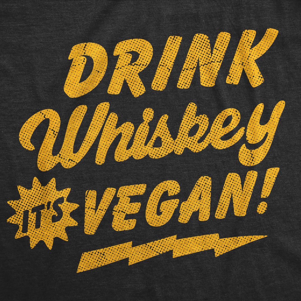 Drink Whiskey Its Vegan Men's T Shirt Hoodie, Sweatshirt | CiraTrend.com (Image 2)