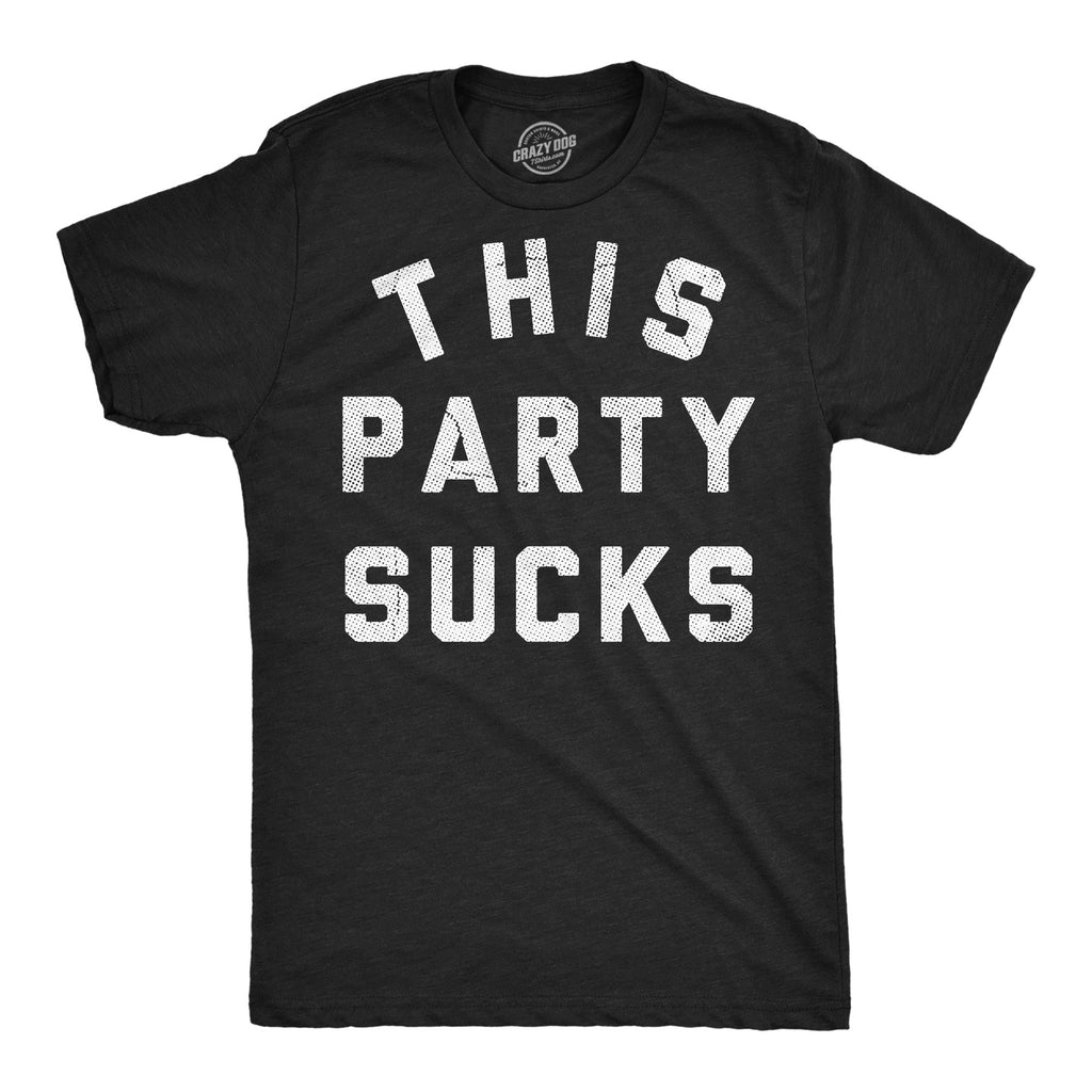 This Party Sucks Men's T Shirt Hoodie, Sweatshirt | CiraTrend.com (Image 1)
