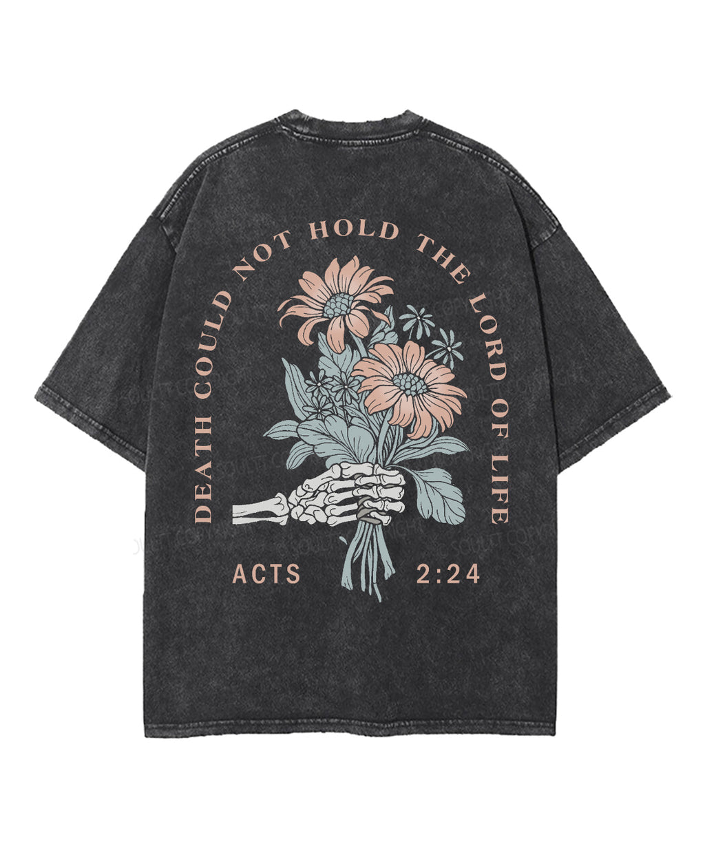 Death Could Not Hold Him Double Sided Washed Christian T-Shirts, Hoodie, Sweatshirt