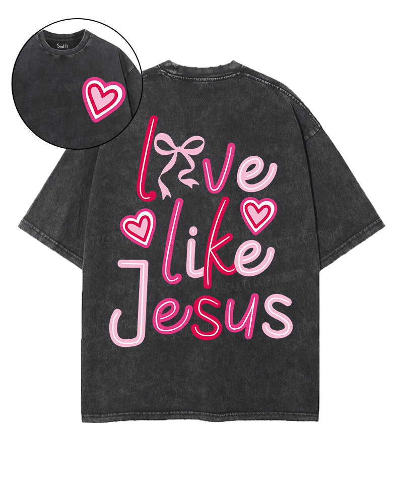 Love Like Jesus Double Sided Unisex Washed Christian T-shirt Hoodie, Sweatshirt | CiraTrend.com (Image 1)