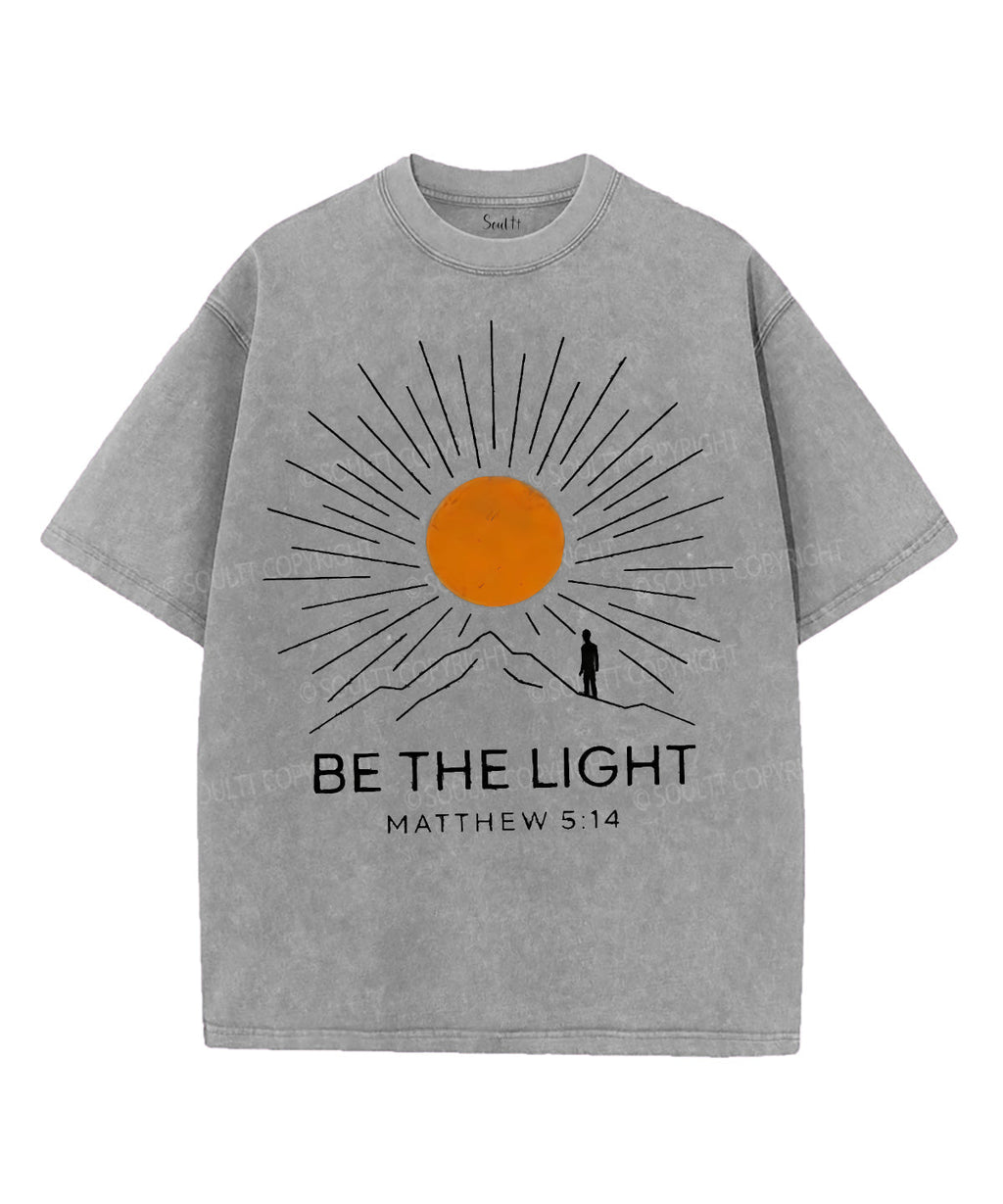 Be The Light Unisex Washed Christian T-shirt Style007 Hoodie, Sweatshirt | CiraTrend.com (Image 3)