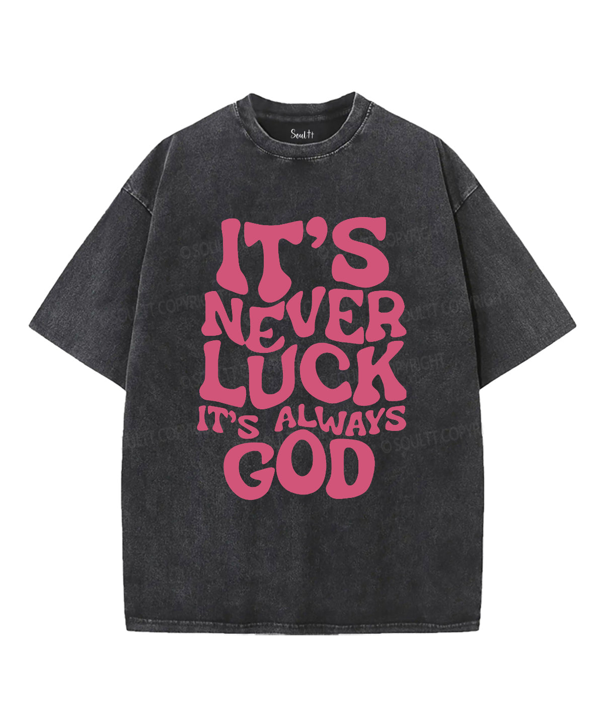 It's Never Luck It's Always God Unisex Washed Christian T-shirt Hoodie, Sweatshirt | CiraTrend.com (Image 2)