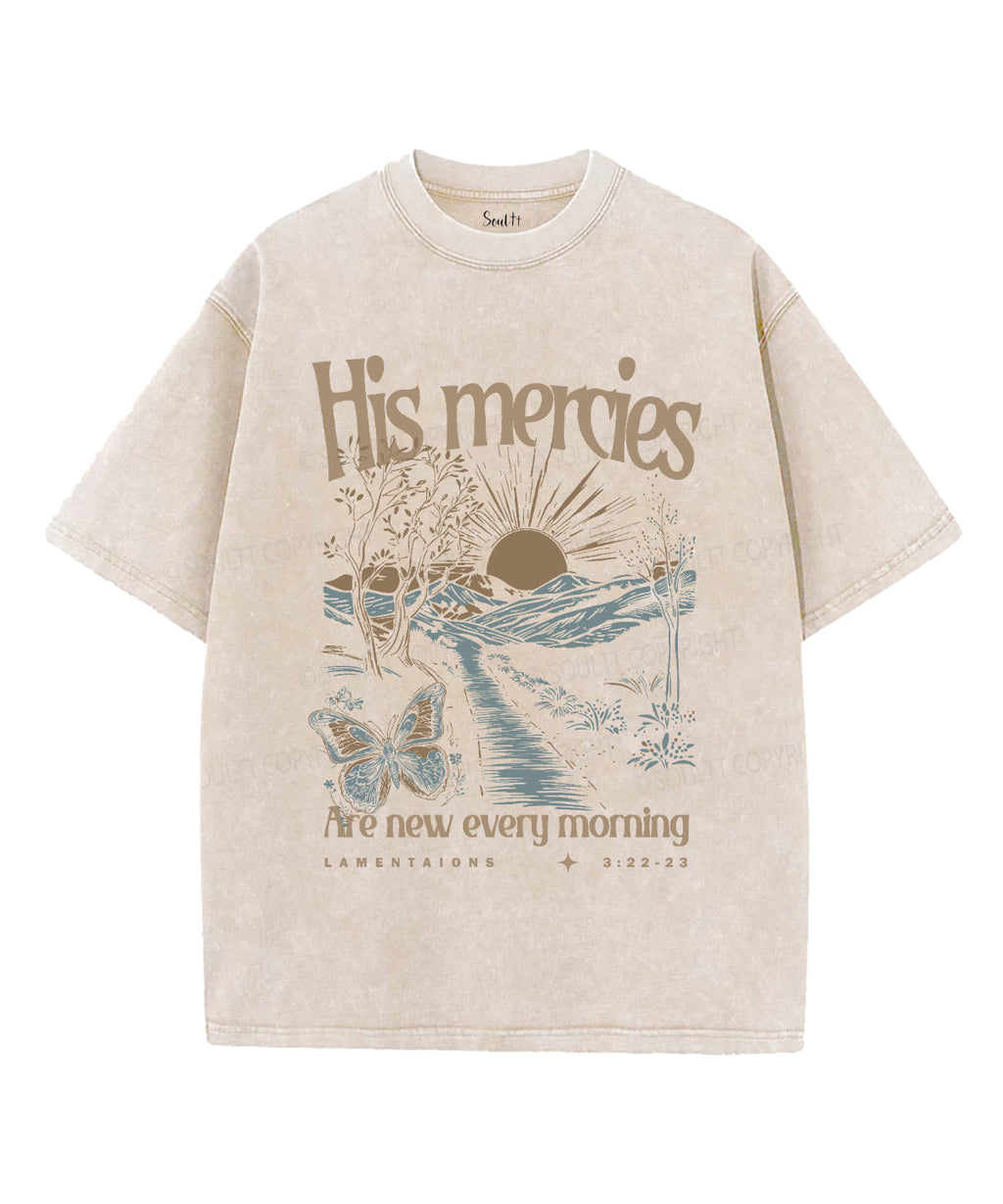 His Mercies Are New Washed Christian Style003 T-Shirts, Hoodie, Sweatshirt