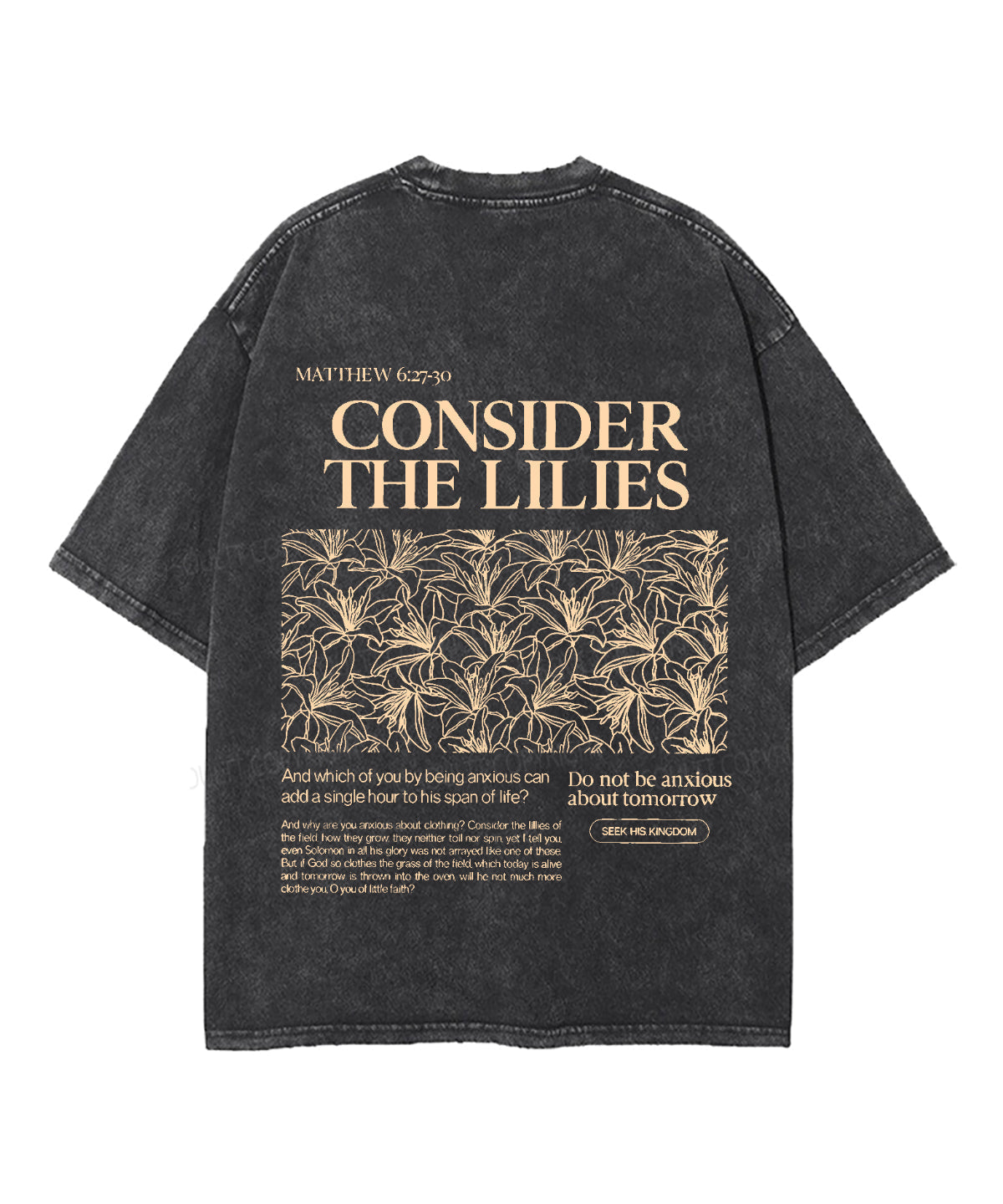 Consider The Lilies Double Sided Unisex Washed Christian T-shirt Style003 Hoodie, Sweatshirt | CiraTrend.com (Image 4)