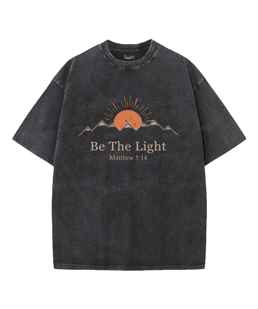 Be The Light Washed Christian T-shirt Style016 Hoodie, Sweatshirt | CiraTrend.com (Image 2)
