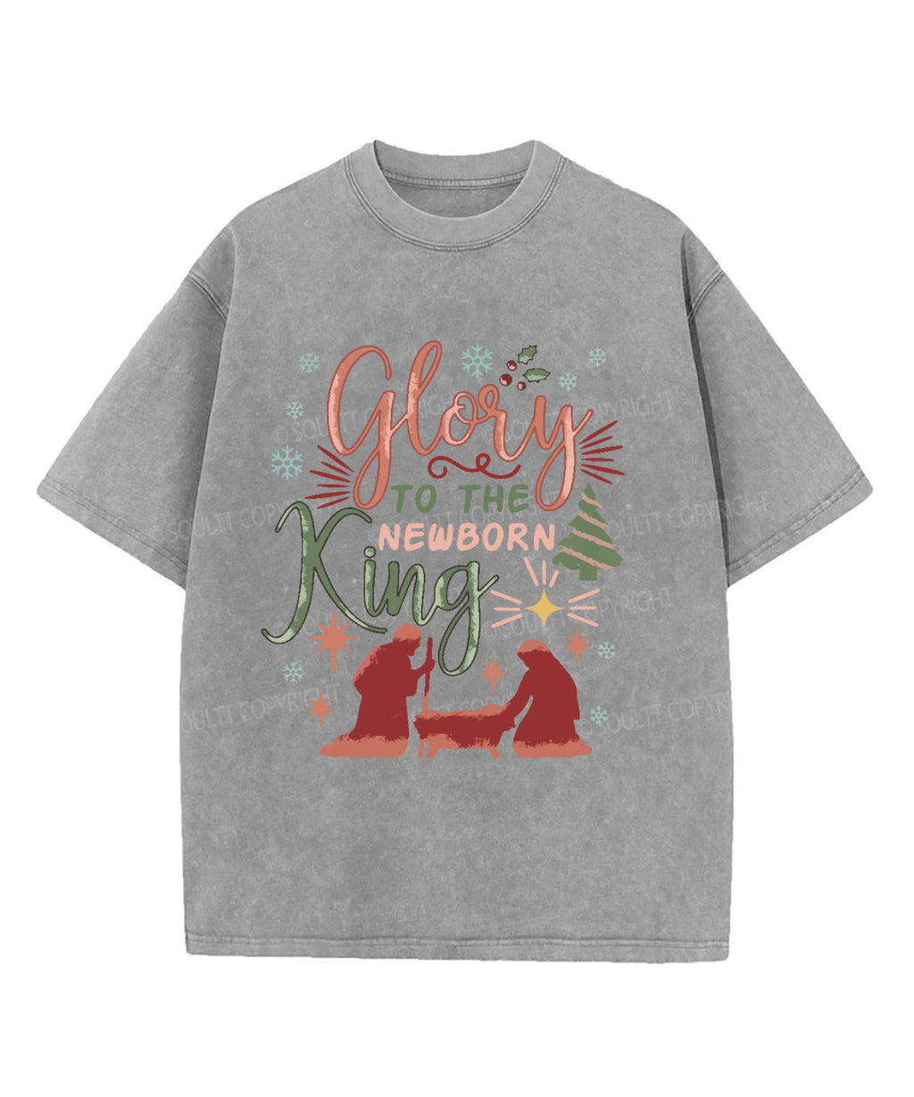 Glory Newborn King Washed Christian T-Shirts, Hoodie, Sweatshirt