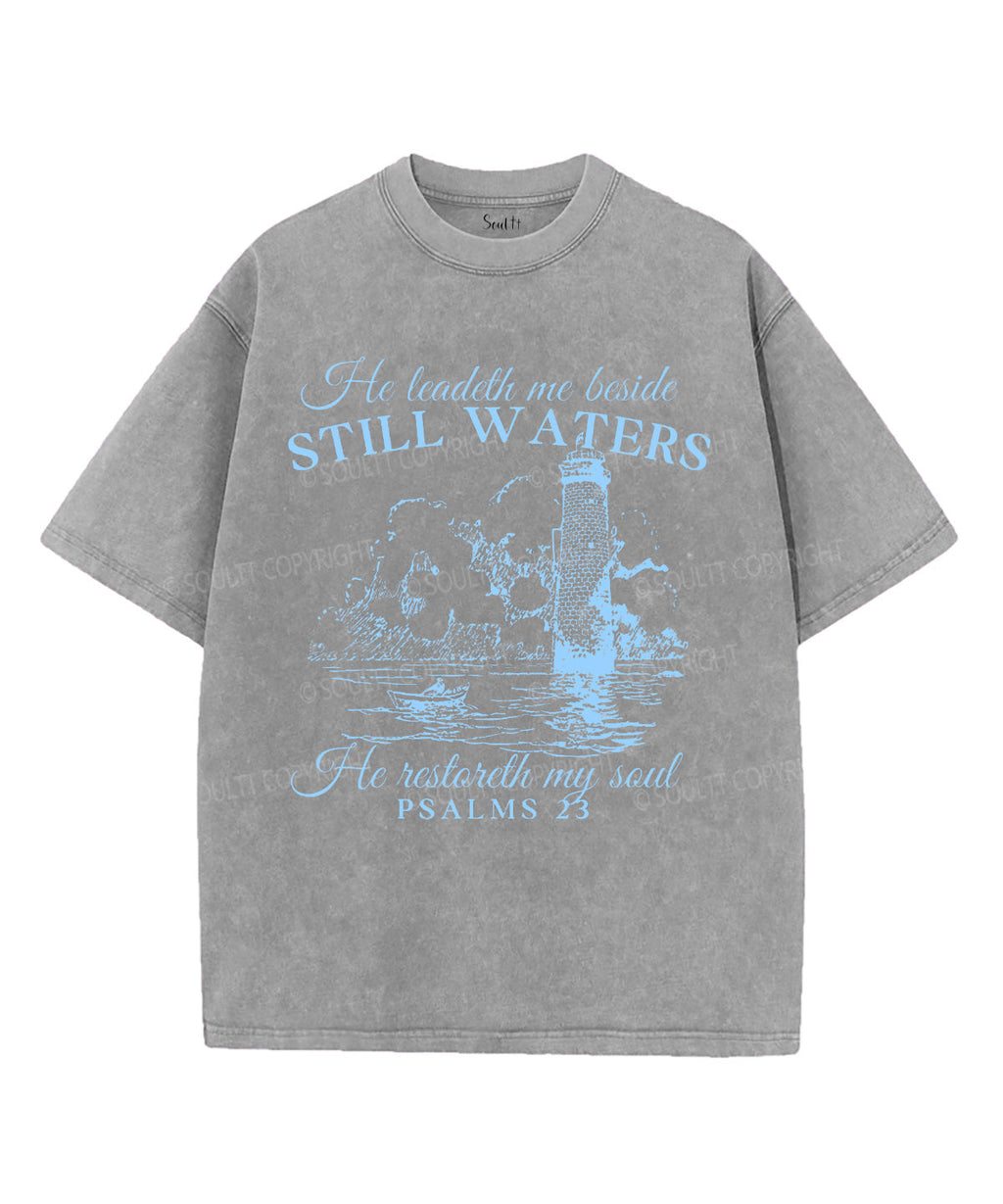 Still Waters Washed Christian T-Shirts, Hoodie, Sweatshirt