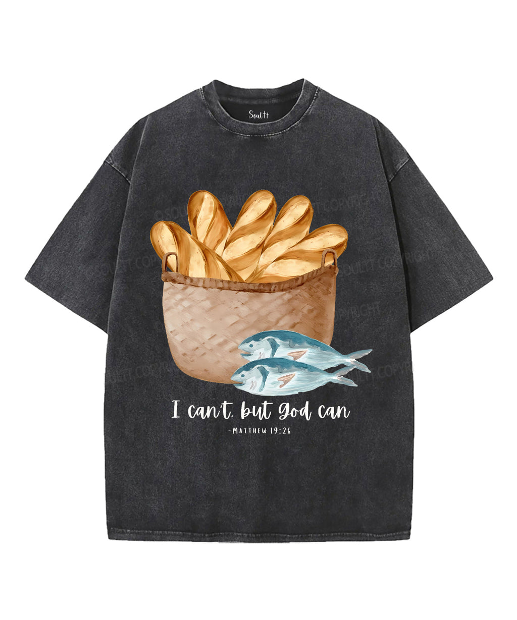 I Can't But God Can Unisex Washed Christian T-shirt Hoodie, Sweatshirt | CiraTrend.com (Image 2)
