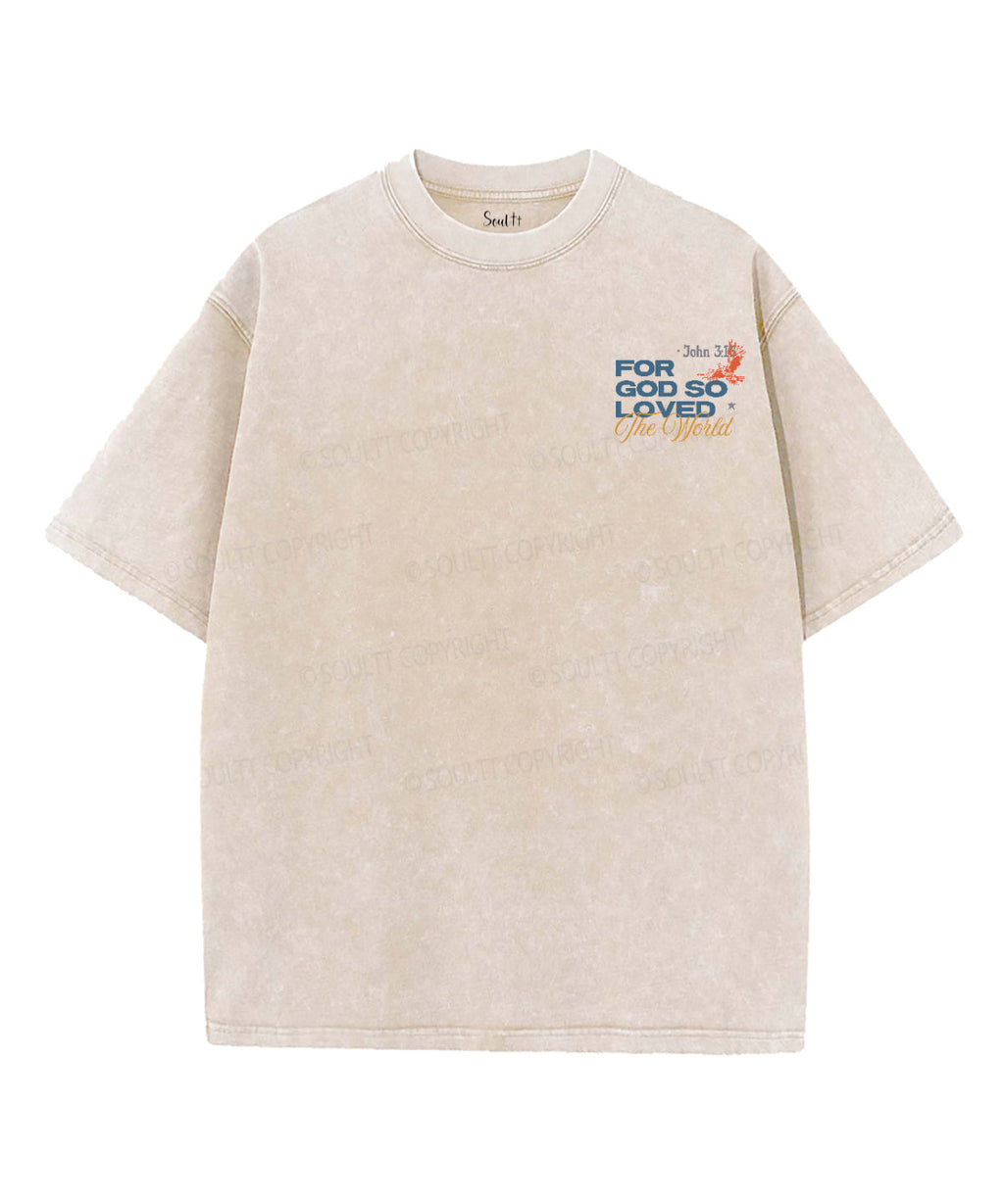 For God So love The World Double Sided Washed Christian T-shirt Hoodie, Sweatshirt | CiraTrend.com (Image 2)