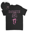 Daughter King Double Sided Cotton Christian T-Shirts, Hoodie, Sweatshirt