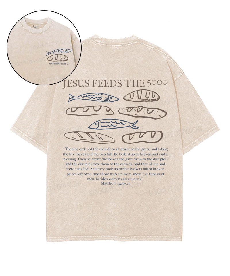 Jesus Feeds 5000 Double Sided Washed Christian T-Shirts, Hoodie, Sweatshirt