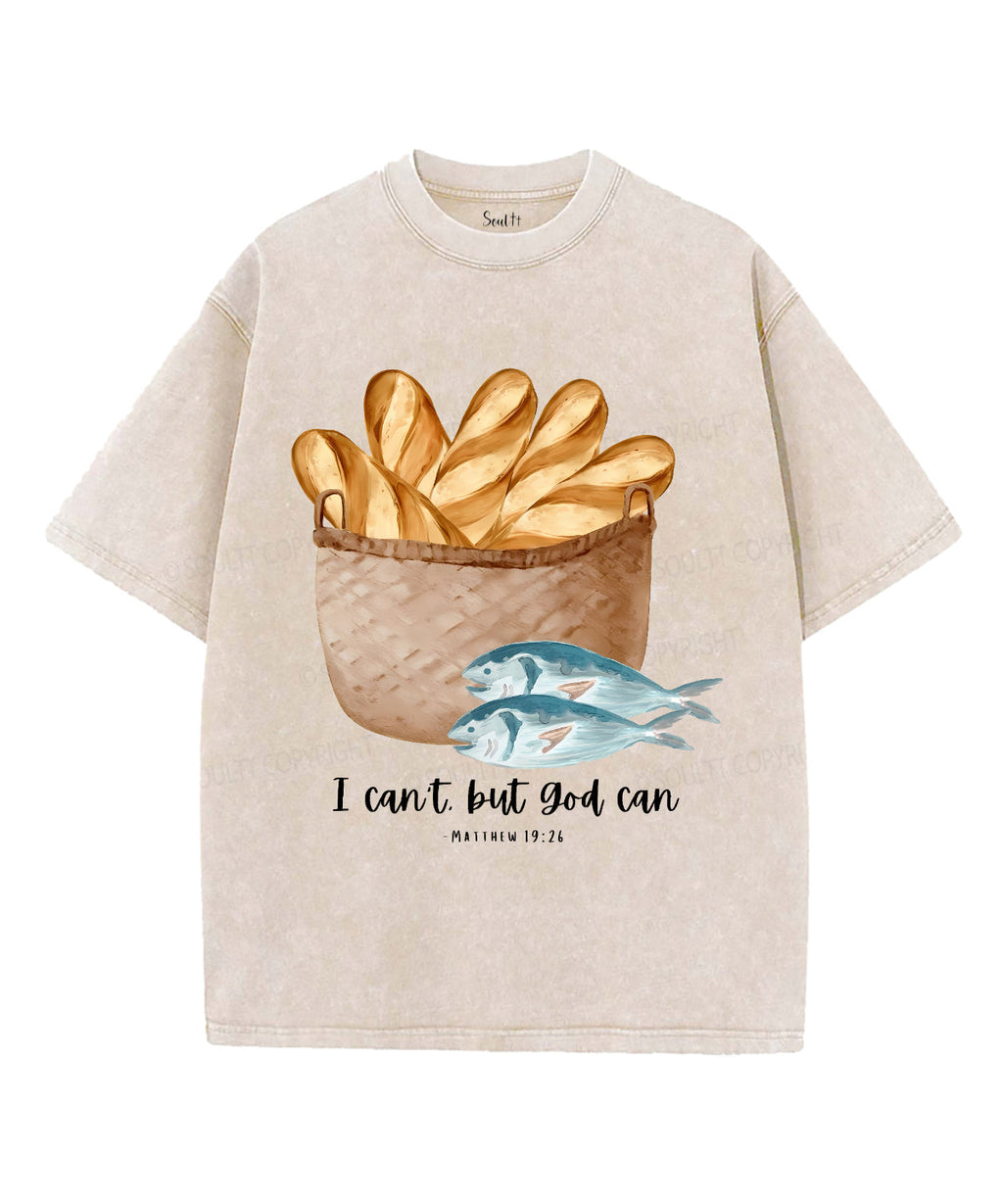 I Can't But God Can Unisex Washed Christian T-shirt Hoodie, Sweatshirt | CiraTrend.com (Image 1)