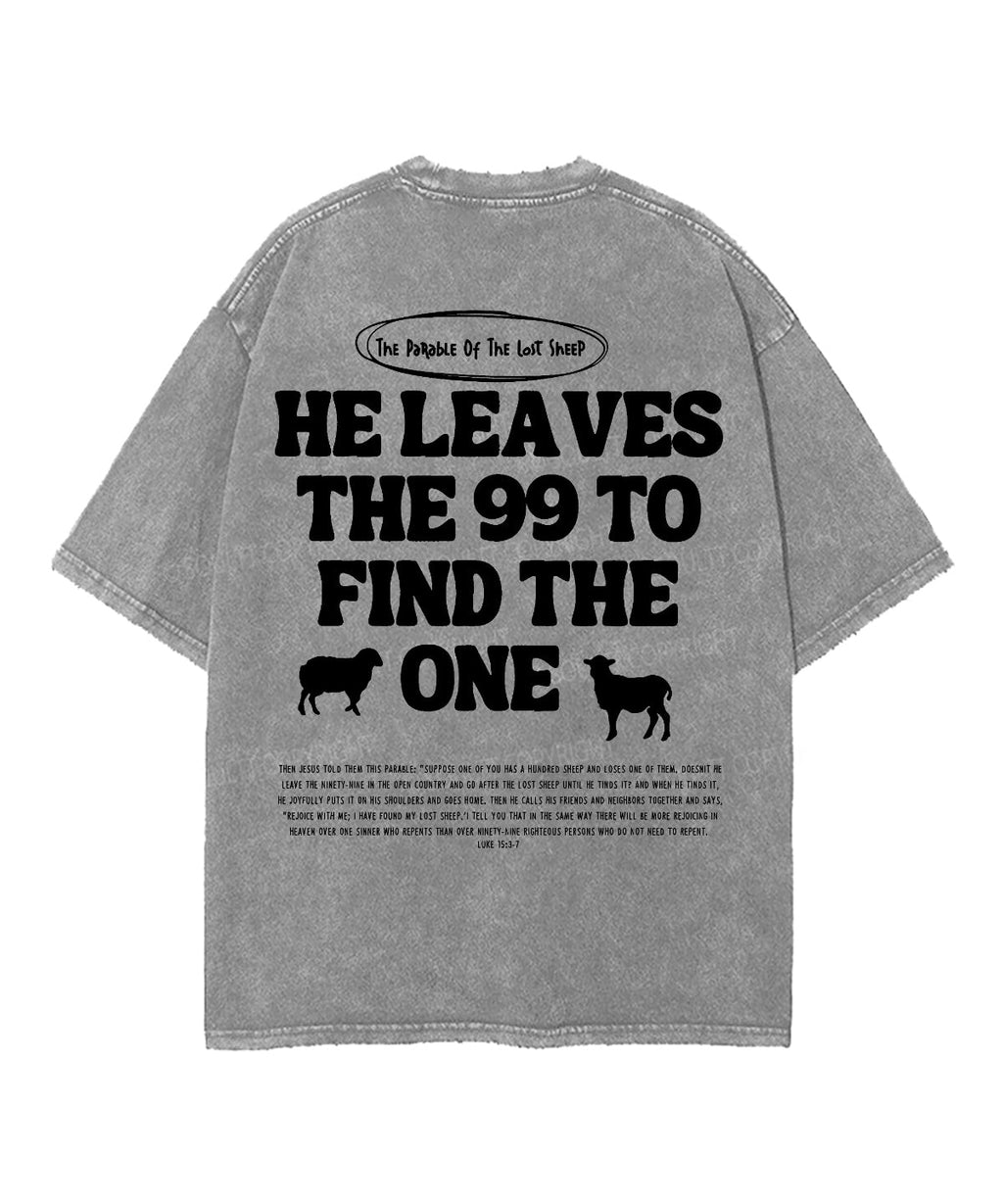 He Leaves The 99 Double Sided Washed Christian T-shirt Hoodie, Sweatshirt | CiraTrend.com (Image 3)