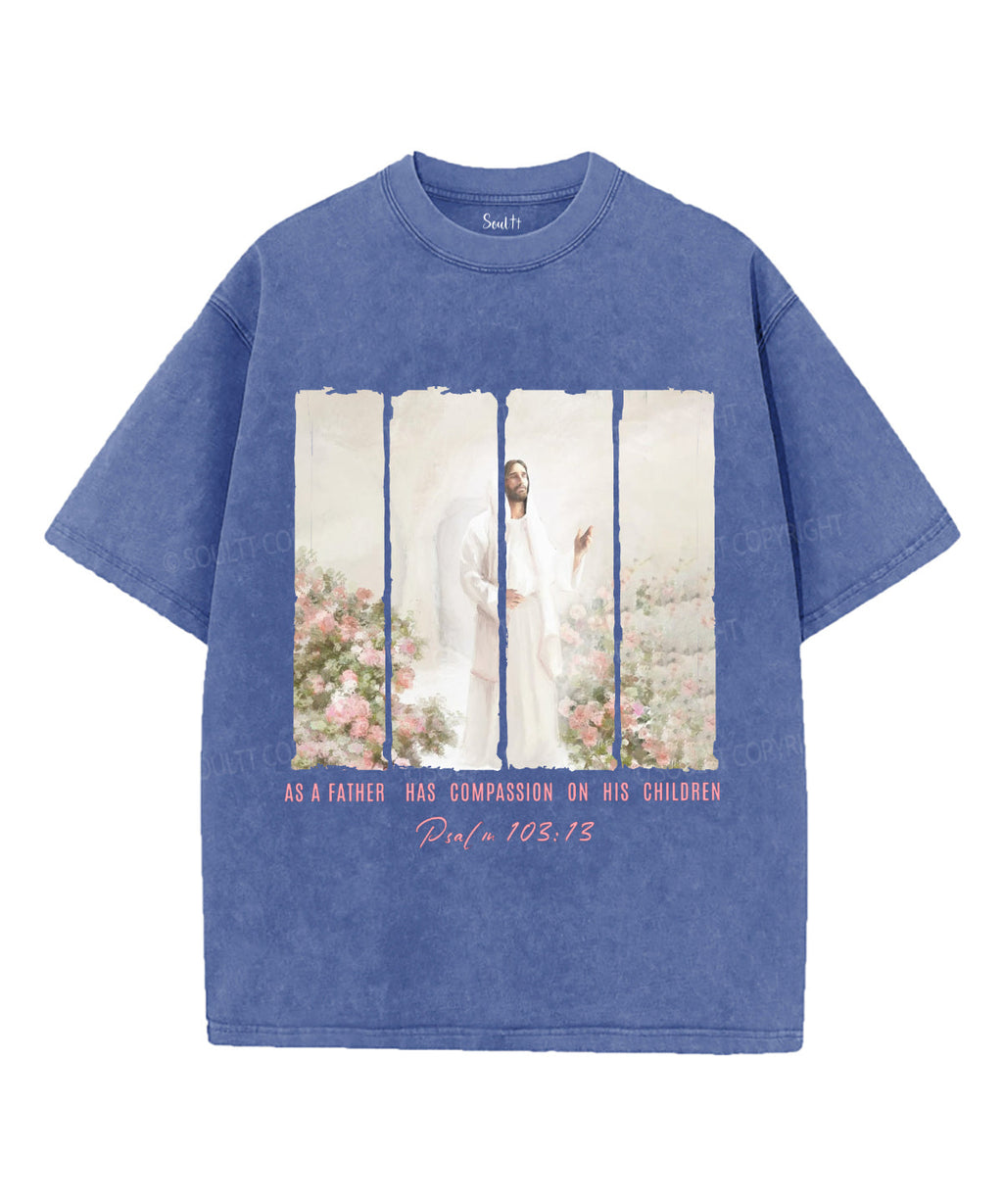 As a Father Has Compassion Unisex Washed Christian T-shirt Hoodie, Sweatshirt | CiraTrend.com (Image 4)