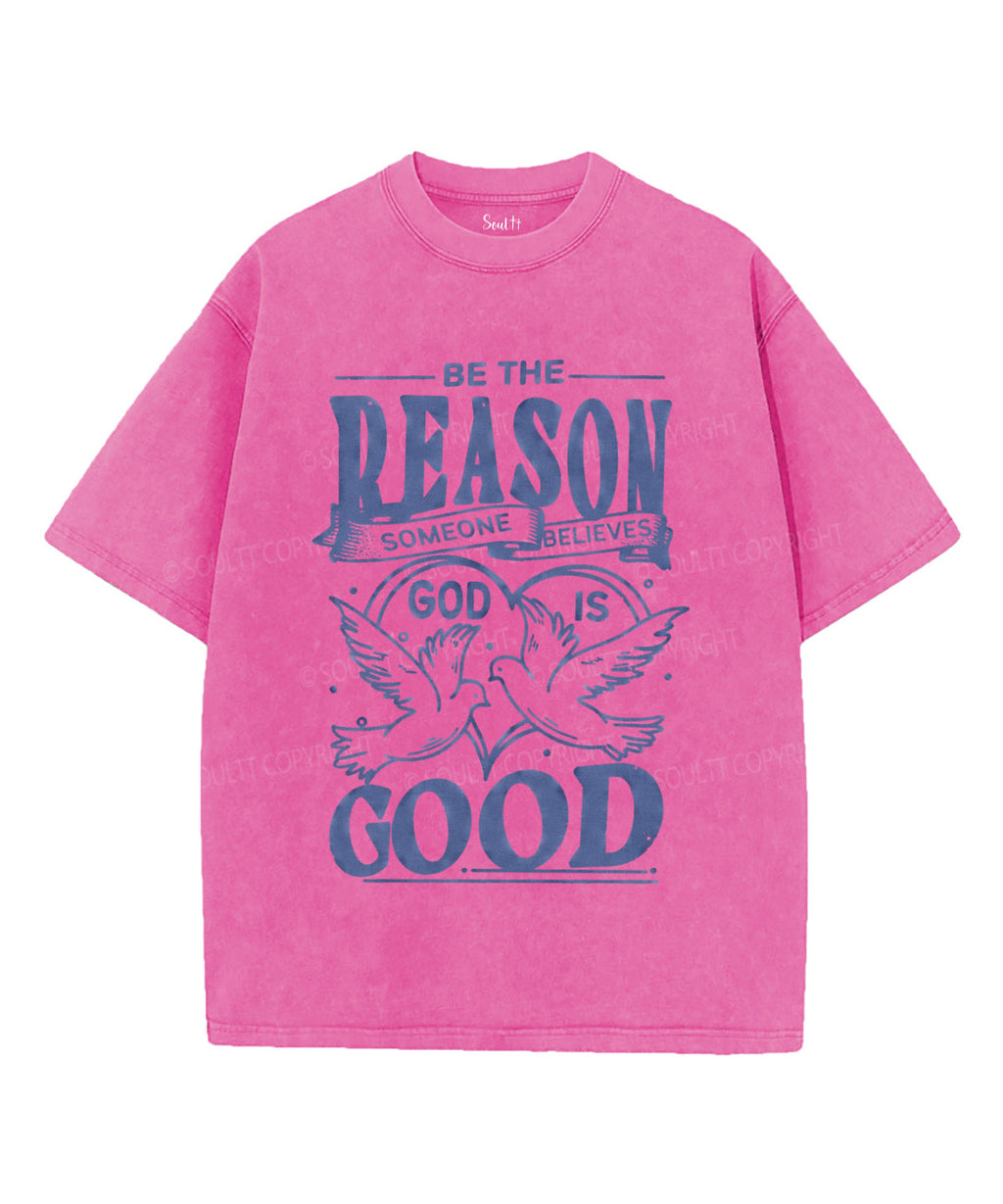 Be The Reason Washed Christian T-shirt Hoodie, Sweatshirt | CiraTrend.com (Image 3)