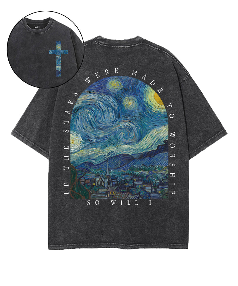If Stars Were Made Worship Double Sided Washed Christian T-Shirts, Hoodie, Sweatshirt