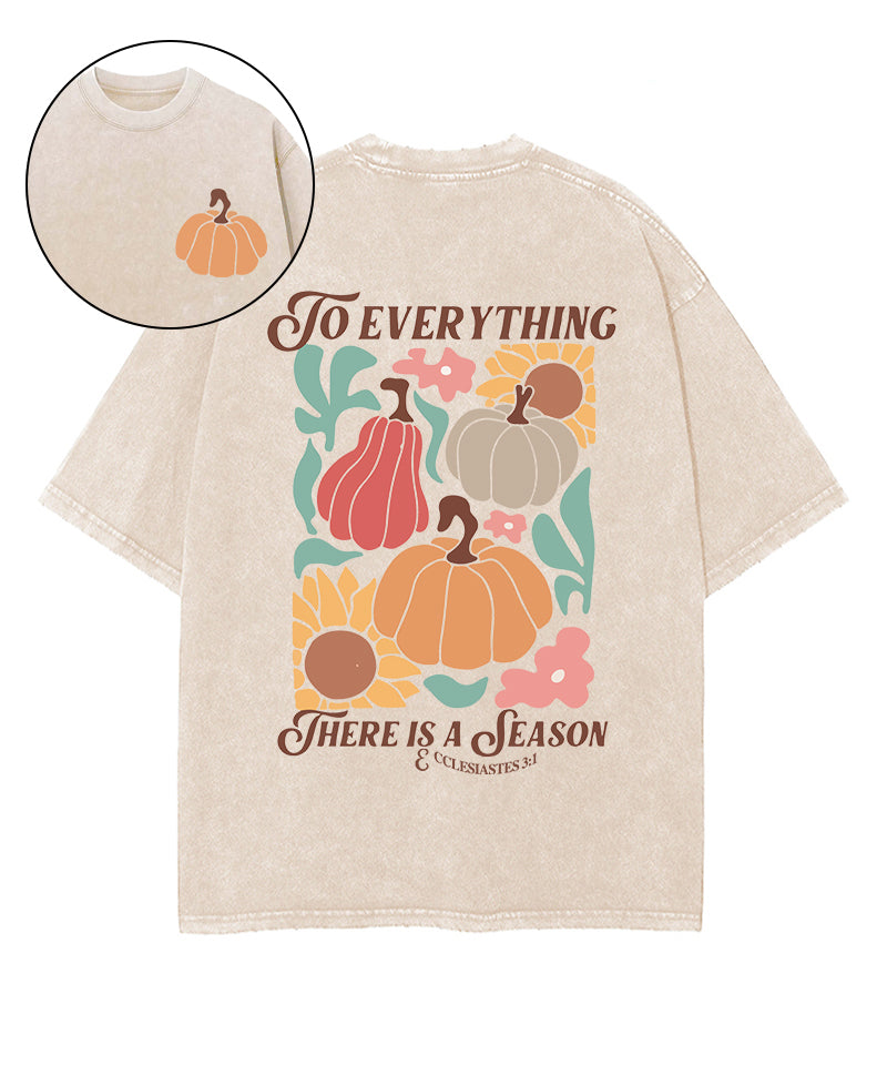 Everything There Is Season Double Sided Washed Christian T-Shirts, Hoodie, Sweatshirt