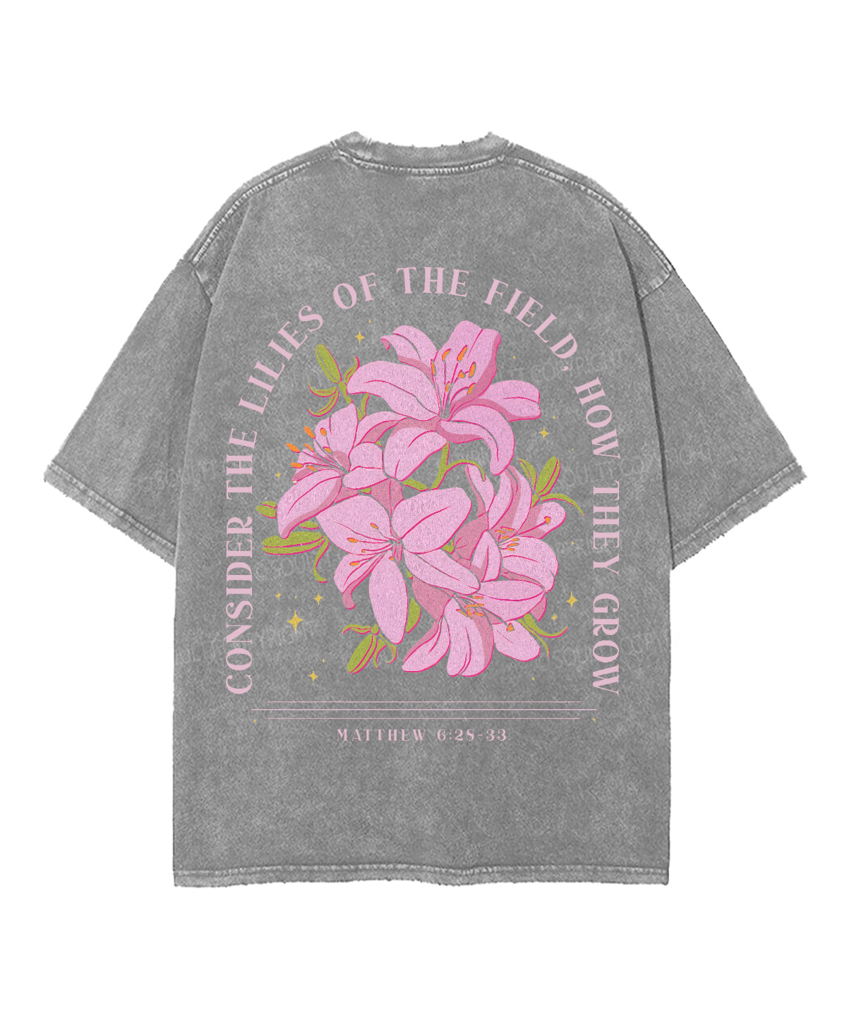 Consider The Lilies Double Sided Unisex Washed Christian T-shirt Style001 Hoodie, Sweatshirt | CiraTrend.com (Image 5)