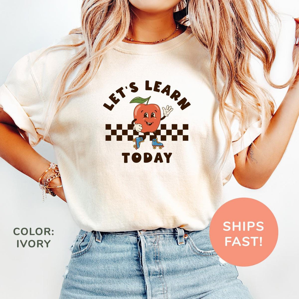 Comfort Colors Let'S Learn Today Teacher Life Teacher Teacher Appreciation Teachers (2)