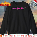1 800 You Wish shirt
