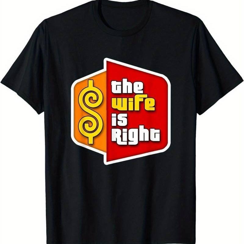 [100% Cotton] Always Right Humor Tee - Soft Cotton Couples T-Shirt Hoodie, Sweatshirt | CiraTrend.com