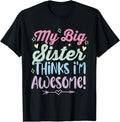 [100% Cotton] My big sister thinks i'm awesome! funny family siblings cute T-Shirt Hoodie, Sweatshirt | CiraTrend.com